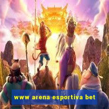 www arena esportiva bet